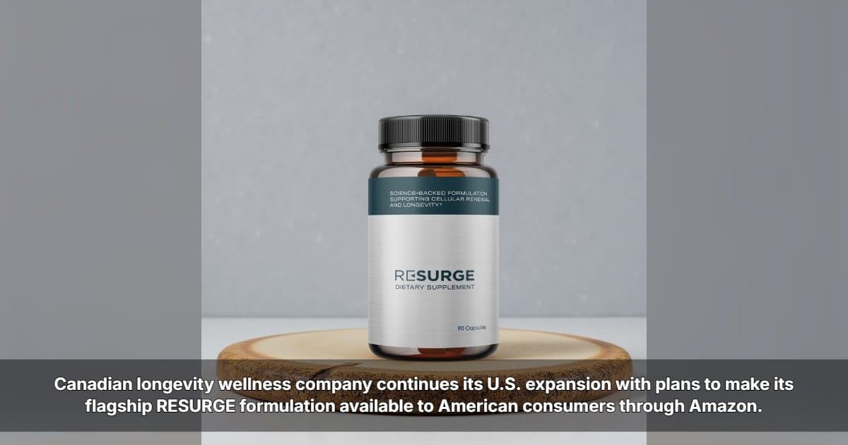 AgeReverse's RESURGE Set for Amazon Launch as U.S. Expansion Continues