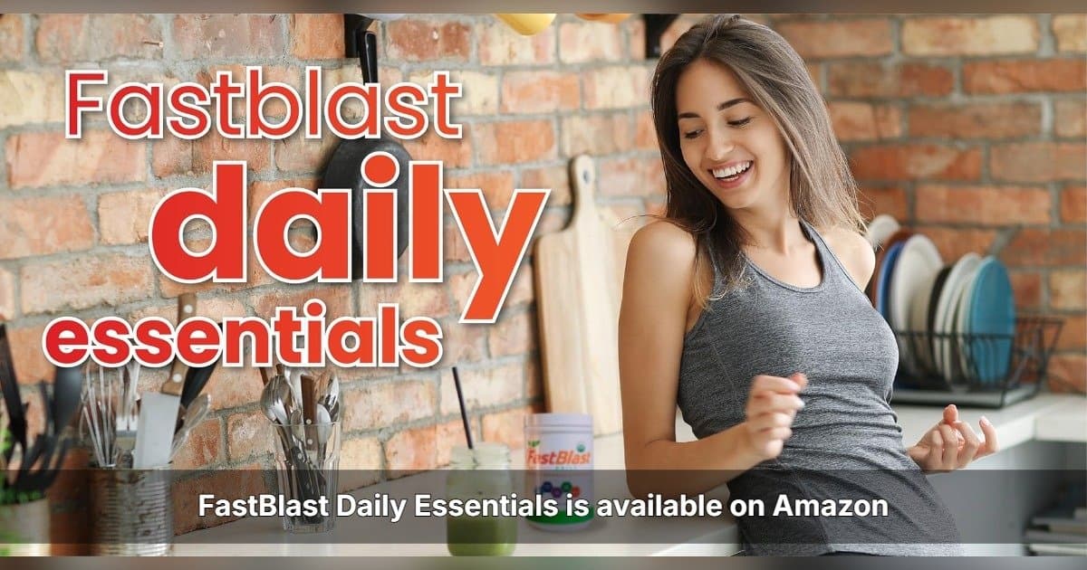 FastBlast Expands U.S. Distribution Through Amazon Launch of Daily Essentials